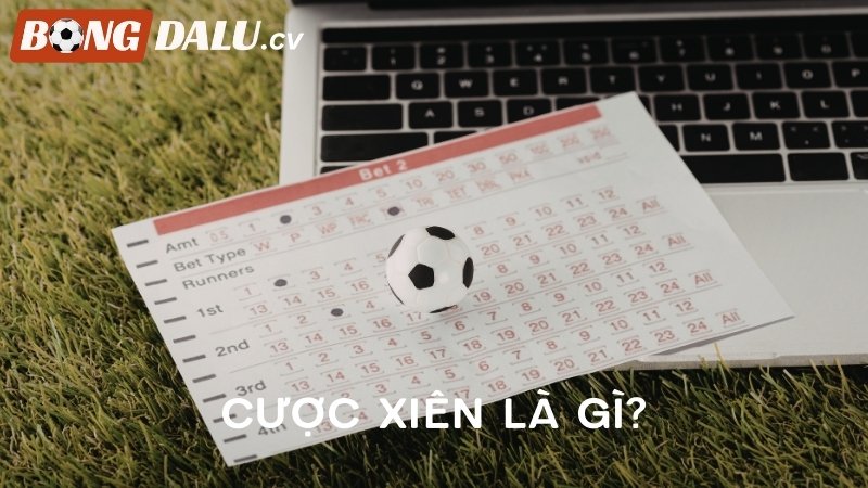 Cược xiên là gì trong cá cược bóng đá