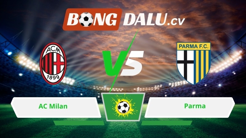 Soi kèo bóng đá AC Milan vs Parma 00h00 ngày 23/02/2026 – Serie A
