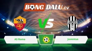 Soi kèo bóng đá AS Roma vs Juventus 02h45 ngày 02/03/2026