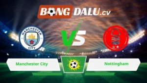 Soi kèo bóng đá Manchester City vs Nottingham 02h30 ngày 05/03/2026 – Ngoại hạng Anh